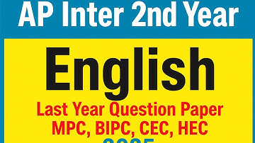 📘 AP Inter 2nd Year English | Last Year Question Paper 2025 | MPC | BIPC|CEC|HEC Students Must Watch