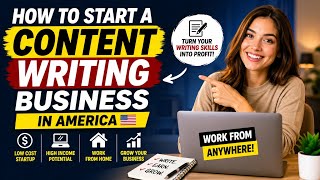 How to Start a Content Writing Business in America | Complete Beginner's Guide to Make Money Writing
