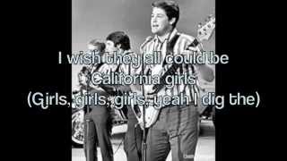 California girls by the beach boys with lyrics on screen. written
brian wilson and mike love.