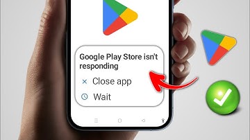 Fix Google Play Store isn’t Responding 