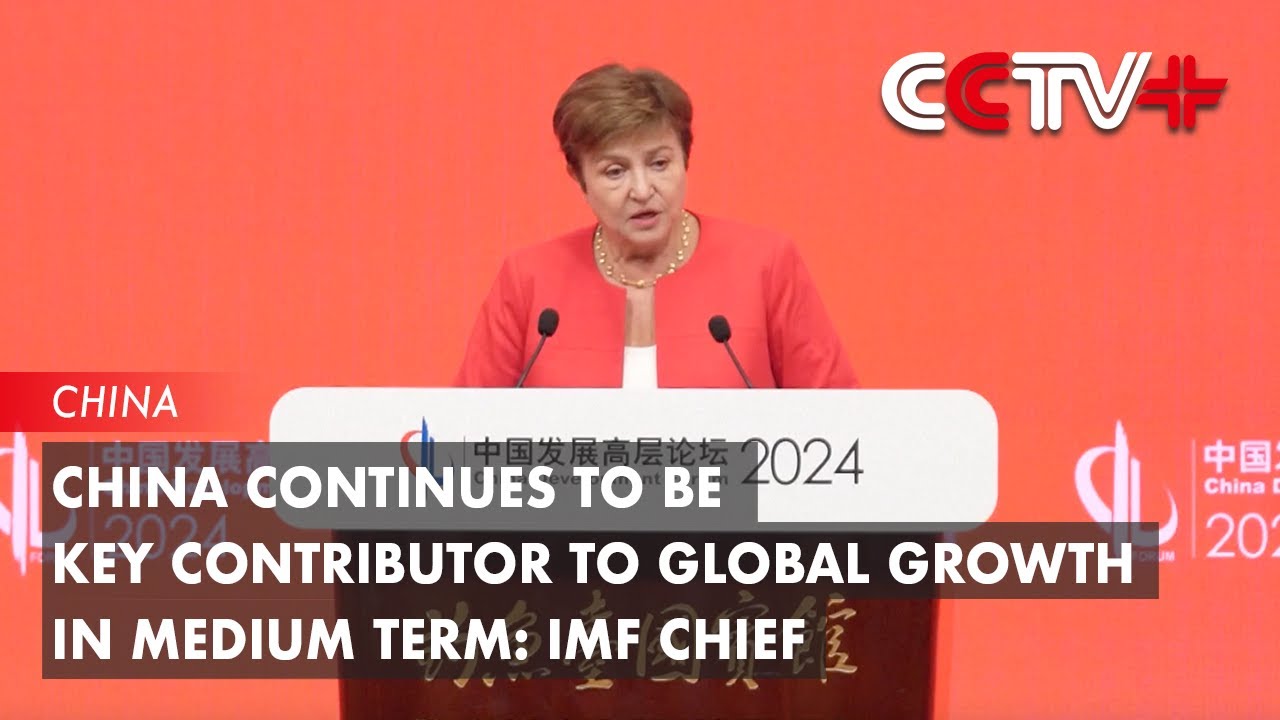 China Continues to Be Key Contributor to Global Growth in Medium Term ...
