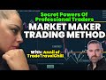 Secret powers of the market maker trading method with annii ttc