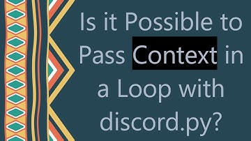 Is it Possible to Pass Context in a Loop with discord.py?