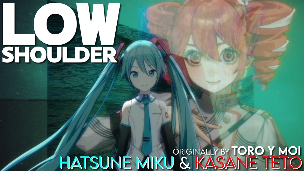 【Vocaloid Hatsune Miku & Kasane Teto EN】Low Shoulder【Toro Y Moi Cover】
