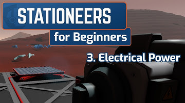 Stationeers for Beginners - 3. Electrical Power