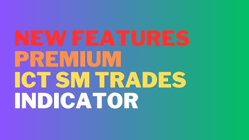 ICT & SMC | New Features of Automated PREMIUM INDICATOR on TradingView looking for ICT & SMC Trades