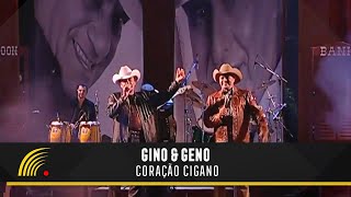 Gino & Geno - Coração Cigano - Ao Vivo