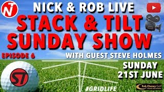 Stack and Tilt Sunday show with guest Steve Holmes (episode 6)