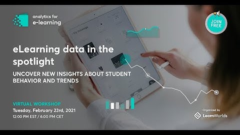 Analytics for eLearning Workshop: Optimize learning strategies and measure for success