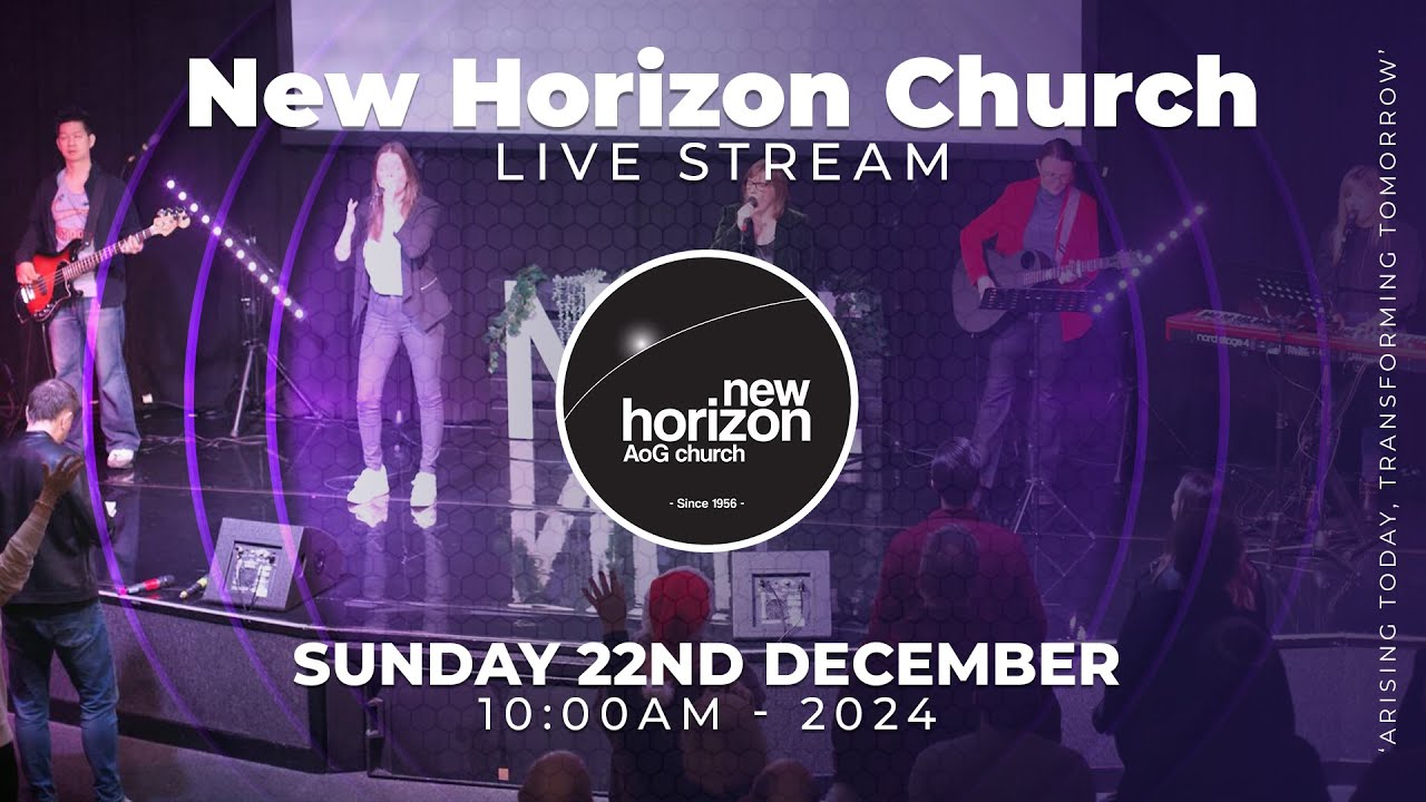 New Horizon Church Sunday Service 22nd December 2024 - YouTube