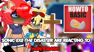 Sonic exe the disaster are reacting to HOWTOBASIC. . .😨 //PART 1/3\\