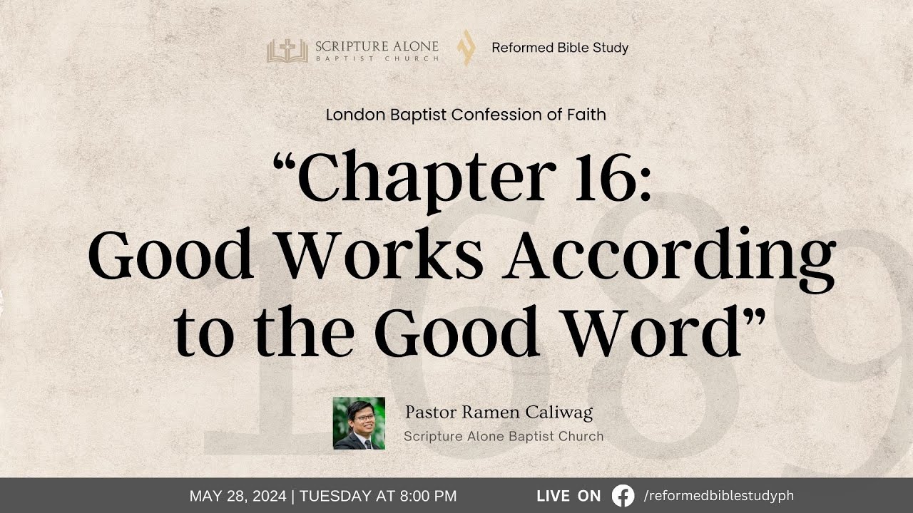 Chapter 16: Good Works According to the Good Word