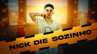 NICK DIE - SOZINHO 💭 (video clipe oficial) WMBR