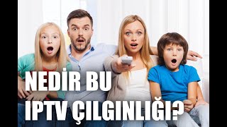 Binlerce Film, Belgesel ve Maç Yayını, Nedir Bu IPTV Çılgınlığı?