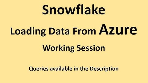 Snowflake - Loading data from Azure
