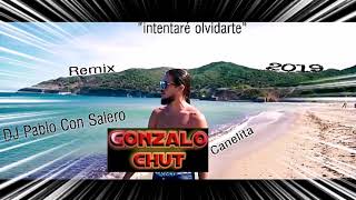 Canelita Intentare Olvidarte (REMIX DJ PABLO CON SALERO)