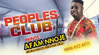 Prince Afamefuna Nnoje - Peoples Club | LATEST 2021 NIGERIAN HIGHLIFE OGENE