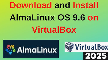 How to Download and Install AlmaLinux OS 9.6 on VirtualBox step by step guide | 2025 Updated