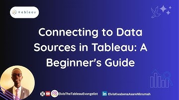 Connecting to Data Sources in Tableau: A Beginner