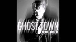 Adam Lambert - Ghost Town (Tritonal Remix) (1 Hour Mix)