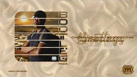 Thumbnail of Chris Malinchak - So Good to Me(TMEXY 3step bootleg)