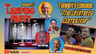 THE LANDING PARTY: EPISODE 53- The Ultimate Computer