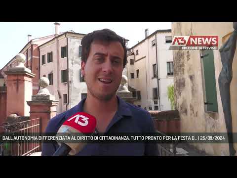 DALL'AUTONOMIA DIFFERENZIATA AL DIRITTO DI CITTADINANZA, TUTTO PRONTO PER LA FESTA D... | 25/08/2024