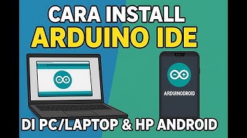 Tutorial Install Arduino IDE di pc atau laptop dan di hp android