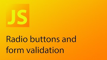JavaScript Tutorial 28 - Radio buttons and form validation