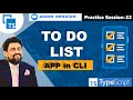 Practice session22  to do list app in cli  typescript  governor sindh free it course  giaic