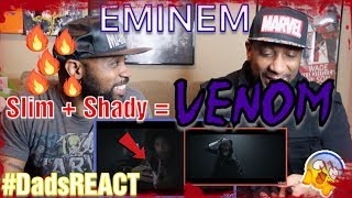 DADS REACT | VENOM MUSIC VIDEO x EMINEM | IS SLIM SHADY VENOM ?? | REACTION