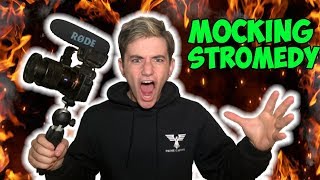 MOCKING STROMEDY WHILE HE TRIES TO FILM (HILARIOUS)
