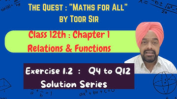 Class 12th |  Ex 1.2 Q4 to Q12 | Chapter 1 | Solution Series | Relation & Functions