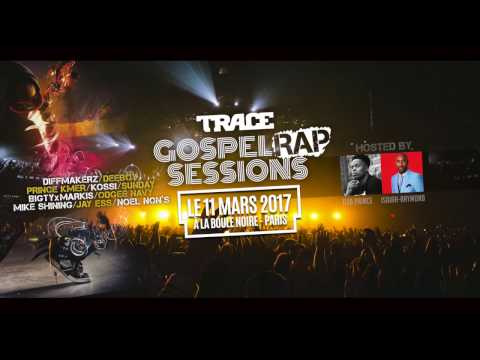 Teaser TRACE GOSPEL RAP SESSIONS - 11 Mars 2017 à la Boule Noire