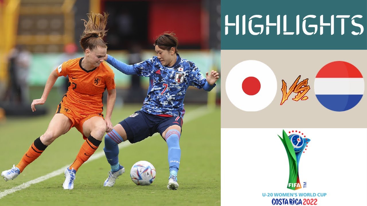 🇯🇵 Japan vs Netherlands 🇳🇱 Women's World Cup U20 Championship