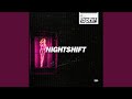 Nightshift (Extended Mix)