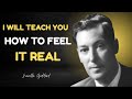 I Will Teach You How to Feel It Real — Neville Goddard’s Most Powerful Lesson