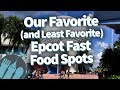 Our Favorite (and Least Favorite) Epcot Fast Food Spots!