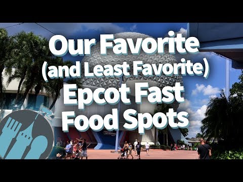 our-favorite-(and-least-favorite)-epcot-fast-food-spots!