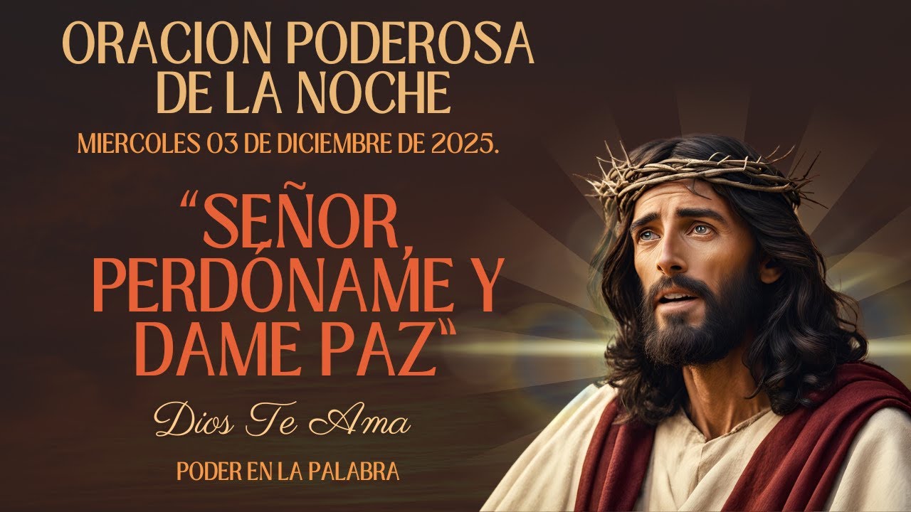“Oración Poderosa de la Noche Dios Limpia Mi Mente y Mi Corazón. - YouTube