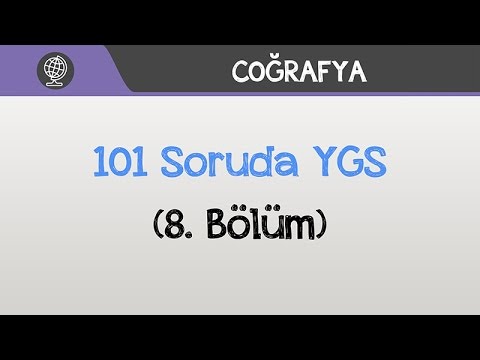 101 Soruda YGS Coğrafya - (8. Bölüm)