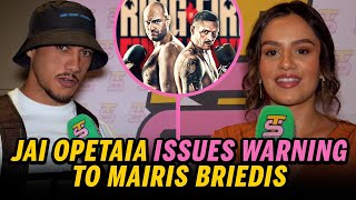 Jai Opetaia ISSUES WARNING to Mairis Briedis ahead of "career best performance" in rematch