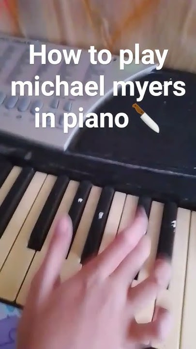 How To Play Michael Myers On Piano Easy how to play Michael Myers on piano - YouTube