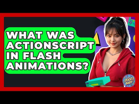 What Was ActionScript In Flash Animations? - I'm a 2000s Baby
