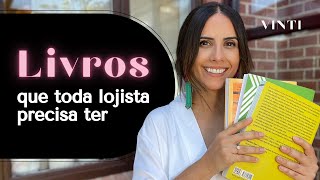 3 livros que toda lojista precisa ler.