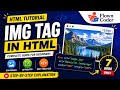HTML Image Tag Tutorial | Img Tag in HTML Explained in 7 Minutes (Beginner Friendly)