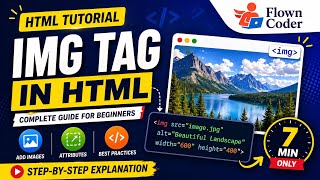 HTML Image Tag Tutorial | Img Tag in HTML Explained in 7 Minutes (Beginner Friendly)