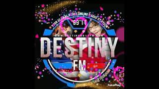 💞💞 I LOVE DESTINY 9911 FM 💞💞