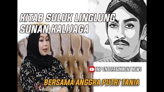 KITAB SULUK LINGLUNG SUNAN KALIJAGA | BERSAMA ANGGRA PUTRI TANIA