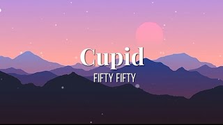 Fifty Fifty - Cupid (Twin Ver.) (Lyrics)